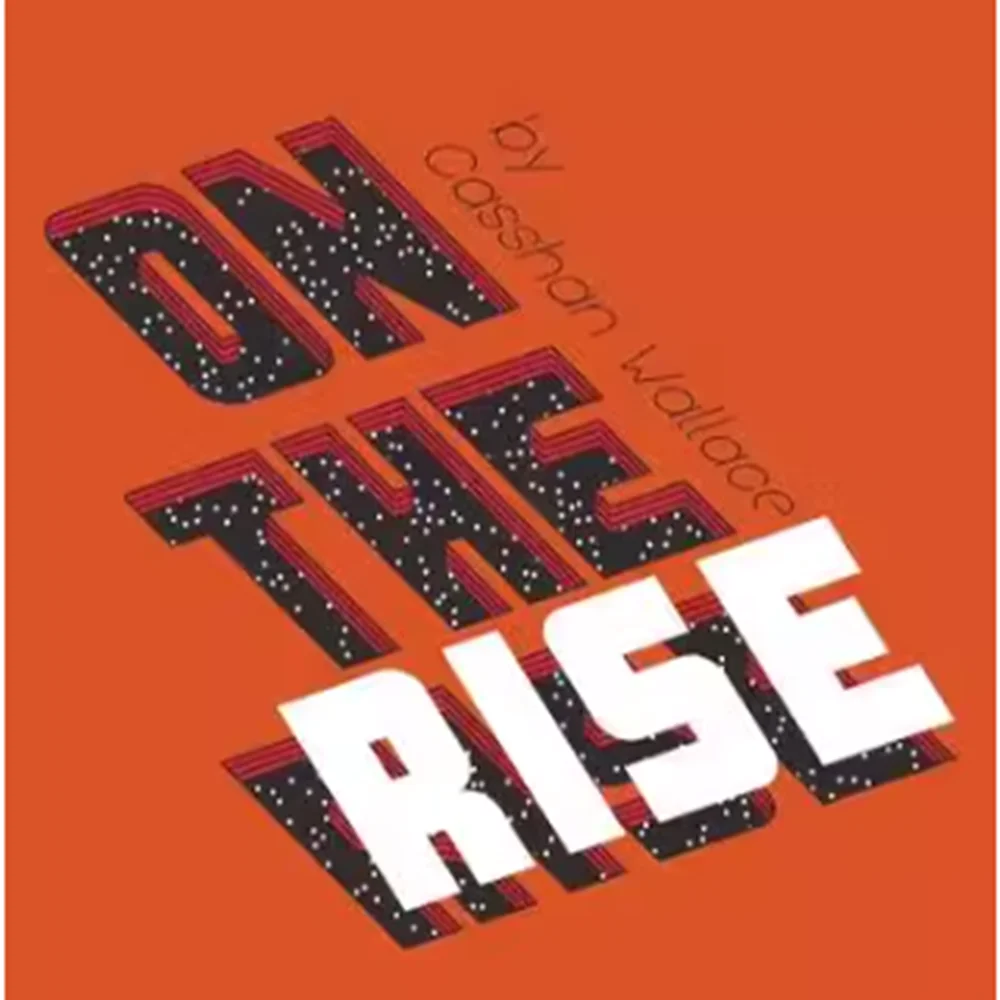 On the Rise by Cashan Wallace - Magic ٿε